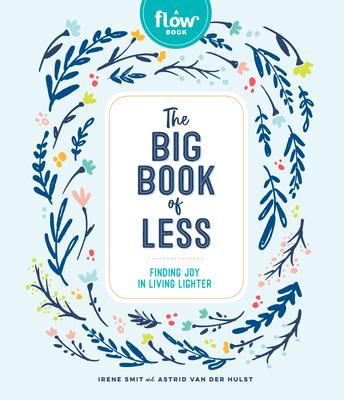 The Big Book of Less: Finding Joy in Living Lighter