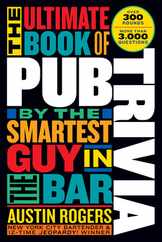 The Ultimate Book of Pub Trivia by the Smartest Guy in the Bar: Over 300 Rounds and More Than 3,000 Questions Subscription