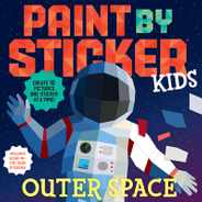 Paint by Sticker Kids: Outer Space: Create 10 Pictures One Sticker at a Time! Includes Glow-In-The-Dark Stickers Subscription