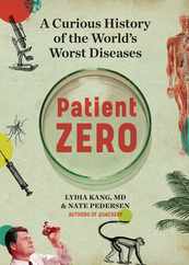 Patient Zero: A Curious History of the World's Worst Diseases Subscription