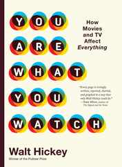 You Are What You Watch: How Movies and TV Affect Everything Subscription