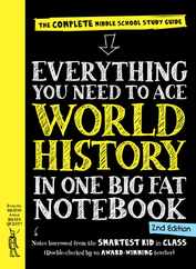 Everything You Need to Ace World History in One Big Fat Notebook, 2nd Edition: The Complete Middle School Study Guide Subscription