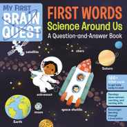 My First Brain Quest First Words: Science Around Us: A Question-And-Answer Book Subscription
