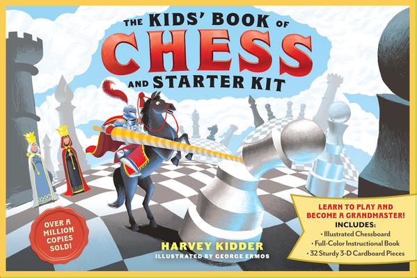 The Kids' Book of Chess and Starter Kit: Learn to Play and Become a Grandmaster! Includes Illustrated Chessboard, Full-Color Instructional Book, and 3