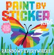 Paint by Sticker Kids: Rainbows Everywhere!: Create 10 Pictures One Sticker at a Time! Subscription