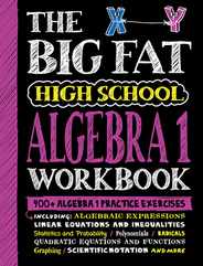 The Big Fat High School Algebra 1 Workbook: 400+ Algebra 1 Practice Exercises Subscription
