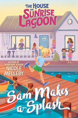 The House on Sunrise Lagoon: Sam Makes a Splash