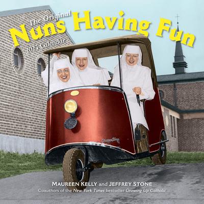 Nuns Having Fun Wall Calendar 2025: Real Nuns Having a Rollicking Good Time