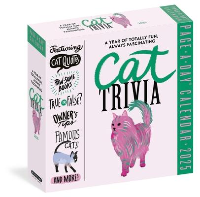 Cat Trivia Page-A-Day(r) Calendar 2025: Cat Quotes, Paw-Some Books, True or False, Owner's Tips, Famous Cats, Know Your Breeds, and More!