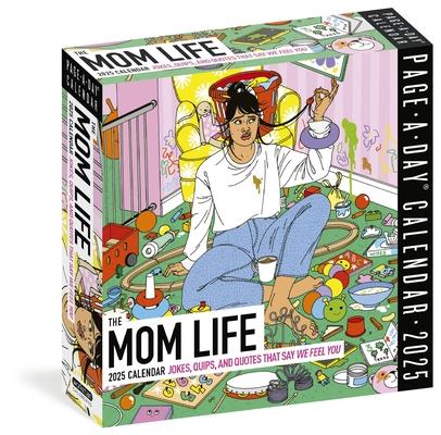 Mom Life Page-A-Day(r) Calendar 2025: Jokes, Quips, and Quotes That Say We Feel You