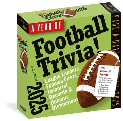 A Year of Football Trivia! Page-A-Day(r) Calendar 2025: League Leaders, Famous Firsts, Immortal Records & Dubious Distinctions