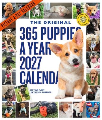 365 Puppies-A-Year Picture-A-Day(r) Wall Calendar 2027: The World's Favorite Puppy Calendar Subscription