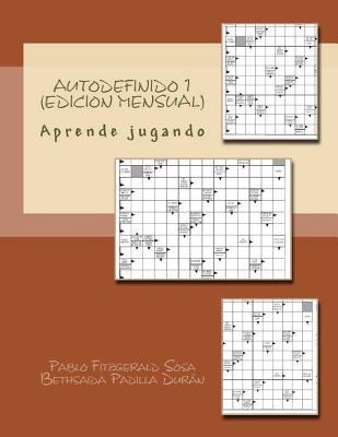 Autodefinido 1 (Edicion Mensual): Aprende jugando