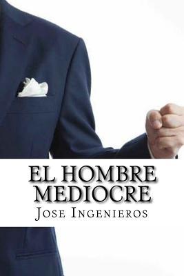 El Hombre Mediocre