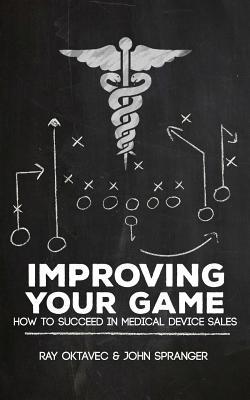 Improving Your Game: How To Be Successful In Medical Device Sales