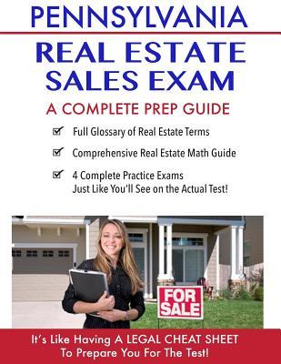 Pennsylvania Real Estate Exam A Complete Prep Guide: Principles, Concepts And 400 Practice Questions