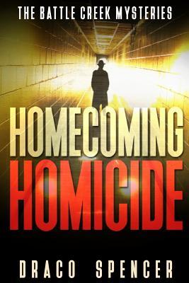 Thrillers: Murder mystery: Homecoming Homicide: (thriller, suspense, jealousy, mystery, police, murder, dark, conspiracy)