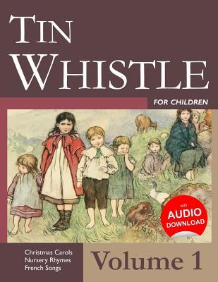 Tin Whistle for Children - Volume 1