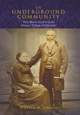 An Underground Community: How Blacks Settled in the Historic Village of Glendale