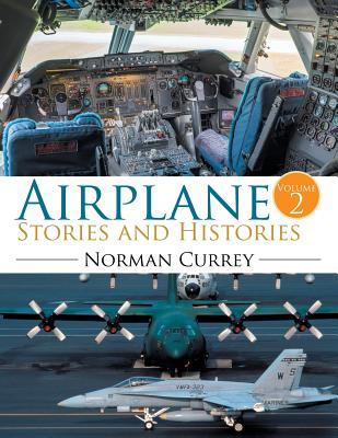 Airplane Stories and Histories: Volume 2