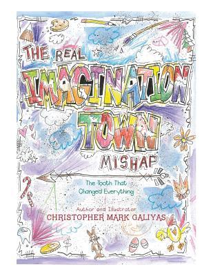 The Real Imagination Town Mishap: The Tooth That Changed Everything