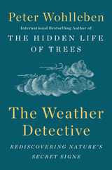 The Weather Detective: Rediscovering Nature's Secret Signs Subscription