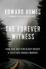 The Forever Witness: How DNA and Genealogy Solved a Cold Case Double Murder Subscription