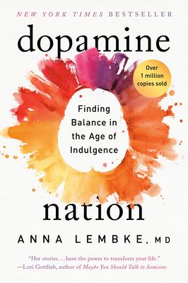 Dopamine Nation: Finding Balance in the Age of Indulgence Subscription