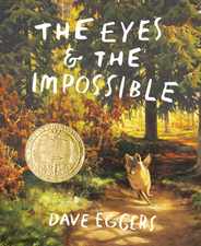 The Eyes and the Impossible: (Newbery Medal Winner) Subscription