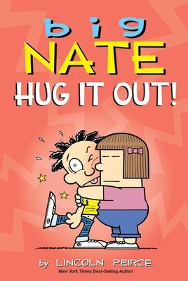 Big Nate: Hug It Out!: Volume 21