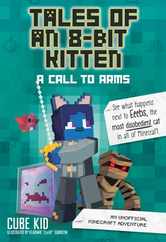Tales of an 8-Bit Kitten: A Call to Arms: An Unofficial Minecraft Adventure Volume 2 Subscription