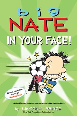 Big Nate: In Your Face!: Volume 24