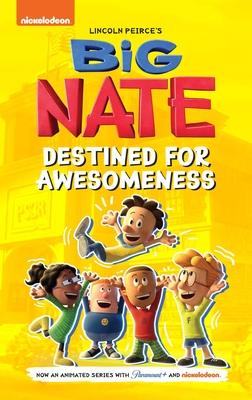 Big Nate: Destined for Awesomeness