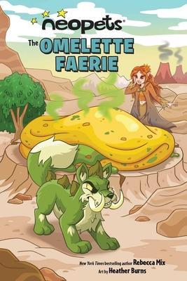 Neopets: The Omelette Faerie: Volume 1