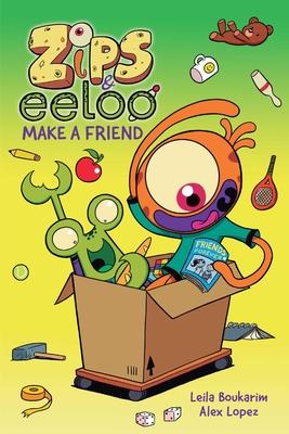 Zips and Eeloo Make a Friend: Volume 2