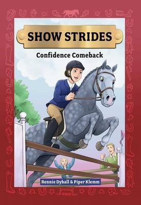 Show Strides Vol. 2: Confidence Comeback Volume 2