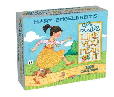 Mary Engelbreit's Live Like You Mean It 2025 Day-To-Day Calendar