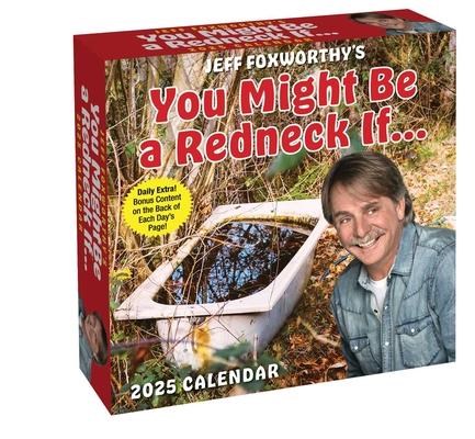 Jeff Foxworthy's You Might Be a Redneck If. . . 2025 Day-To-Day Calendar