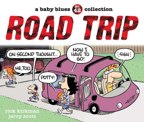 Road Trip: A Baby Blues Collection Volume 42 Subscription