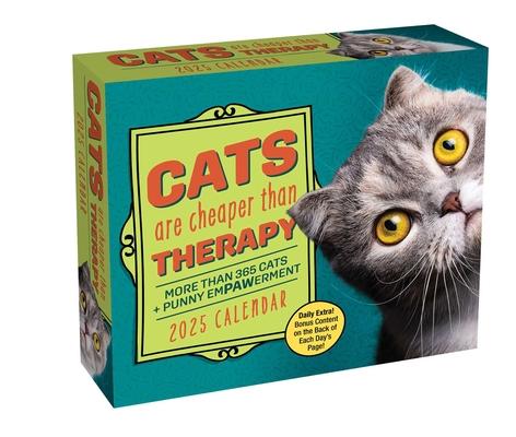 Cats Are Cheaper Than Therapy 2025 Day-To-Day Calendar: More Than 365 Cats + Punny Empawerment