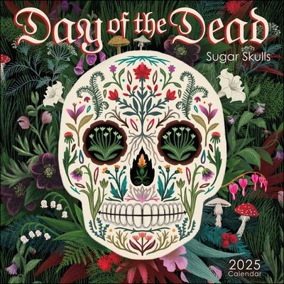 Day of the Dead 2025 Wall Calendar: Sugar Skulls