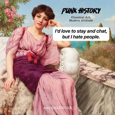 Punk History 2025 Wall Calendar: Classical Art, Modern Attitude