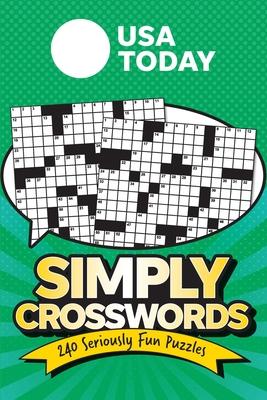 USA Today Simply Crosswords: 240 Seriously Fun Puzzles