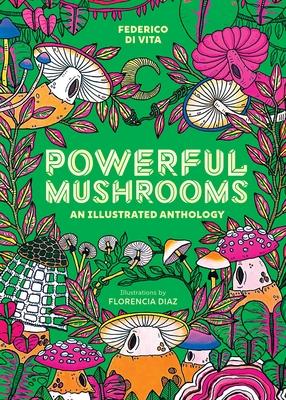 Powerful Mushrooms: An Illustrated Anthology Subscription