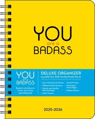 You Are a Badass Deluxe Organizer 17-Month 2025-2026 Weekly/Monthly Planner Subscription