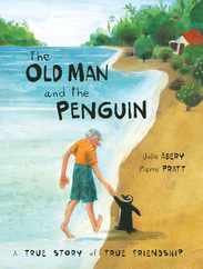 The Old Man and the Penguin: A True Story of True Friendship Subscription