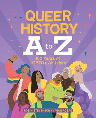 Queer History A to Z: 100 Years of LGBTQ+ Activism