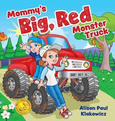 Mommy's Big, Red Monster Truck