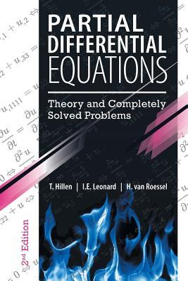 Partial Differential Equations: Theory and Completely Solved Problems