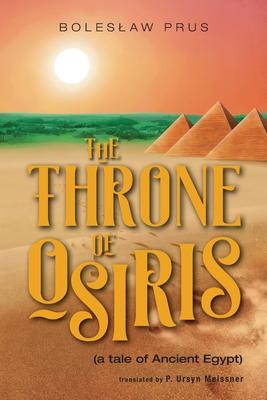 The Throne of Osiris: (a tale of Ancient Egypt)